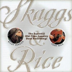 Tony Rice - Skaggs & Rice  CD